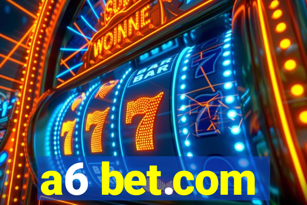 a6 bet.com